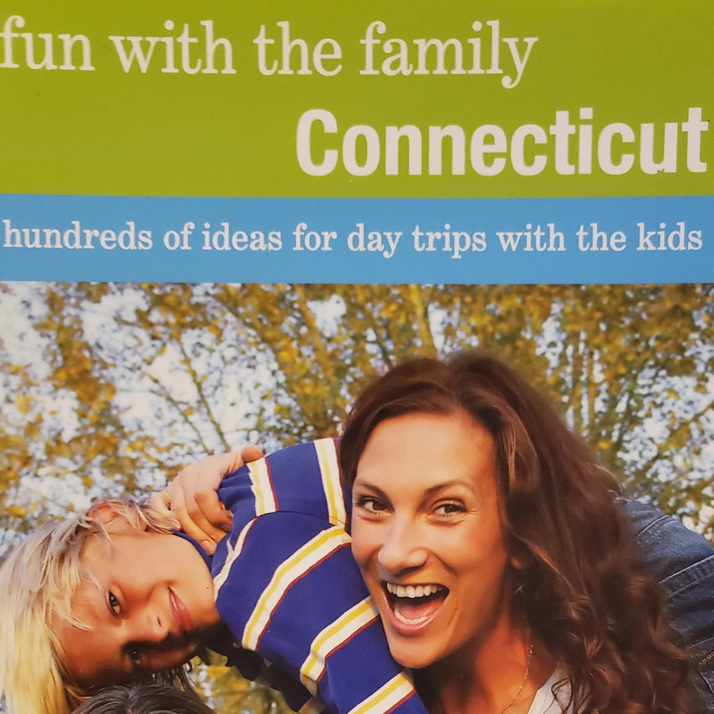 Fun with the family Connecticut by Doe Boyle