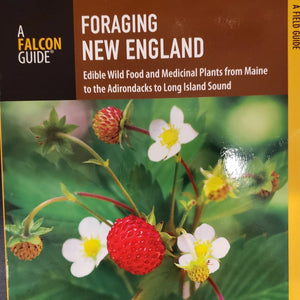 Foraging New England - A Falcon Guide by Tom Seymour