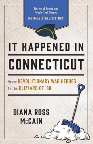 It Happened in Connecticut - Second Edition by Diana Ross McCain