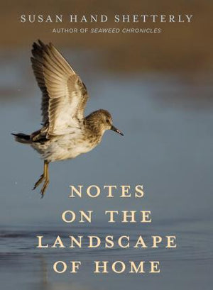 Notes on the Landscape of Home by Susan Hand Shetterly