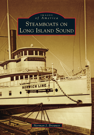 Steamboats on Long Island Sound by Norman J. Brouwer