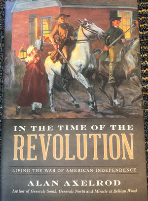 In The Time Of The Revolution by Alan Axelrod
